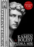 Michelangelo a jeho – Kámen a bolest - Filip Drapák - e-kniha