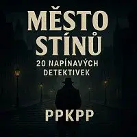 ppkpp – Město stínů 20 napínavých detektivek