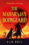 The Maharajaâ€™s Bodyguard - Kam Bhui