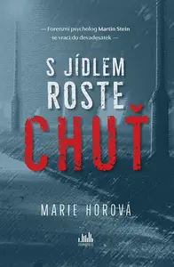 S jídlem roste chuť - Marie Horová