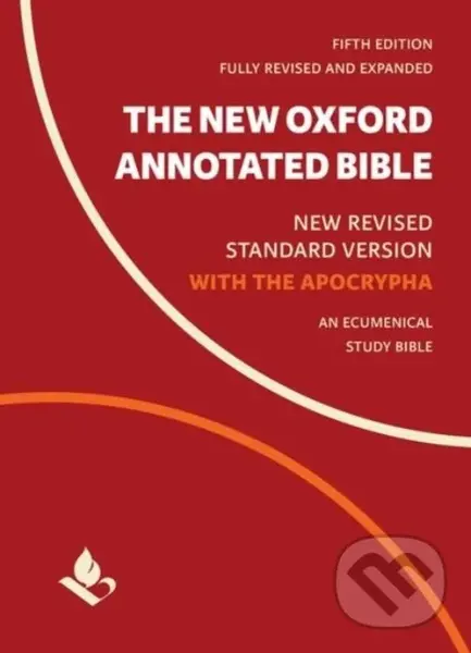 The New Oxford Annotated Bible with Apocrypha (New Revised Standard Version),The New Oxford Annotated Bible with Apocrypha (New Revised Standard Versi