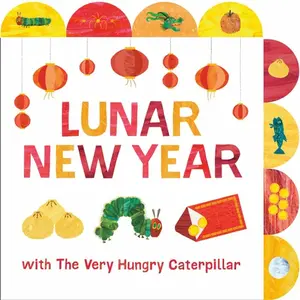 Lunar New Year with The Very Hungry Caterpillar - Eric Carle