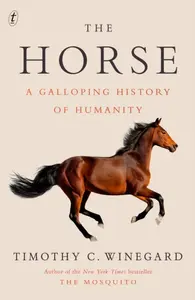 The Horse - Timothy C. Winegard