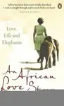 An African Love Story - Dame Daphne Sheldrick