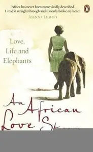 An African Love Story - Dame Daphne Sheldrick