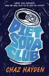 Diet Soda Club - Chaz Hayden
