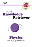 GCSE Physics AQA Knowledge Retriever - CGP Books