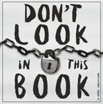 Don't Look in This Book - Samuel Langley-Swain
