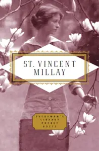 Poems: Edna St Vincent Millay - Edna St Vincent Millay