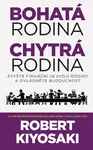 Bohatá rodina, chytrá rodina - Robert T. Kiyosaki
