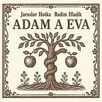 Jaroslav Hutka, Radim Hladík – Adam a Eva CD