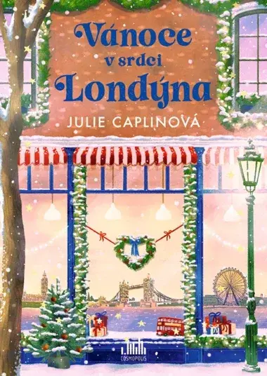 Kniha: Vánoce v srdci Londýna od Caplinová Julie