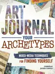 Art Journal Your Archetypes - Gabrielle Javier-Cerulli