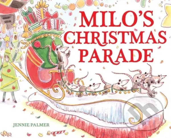 Milo's Christmas Parade - Jennie Palmer