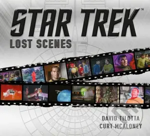 Star Trek: Lost Scenes - Curt McAloney, David Tilotta