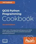 QGIS Python Programming Cookbook (Second edition) - Joel Lawhead