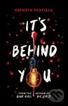 It´s Behind You - Kathryn Foxfieldová