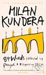 89 Words followed by Prague, A Disappearing Poem - Milan Kundera