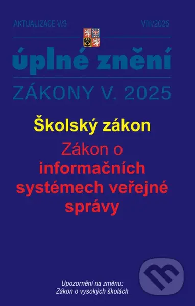 Aktualizace V/3 - Školský zákon, Zákon o informačních systémech