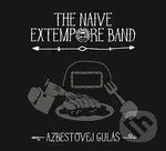 The Naive Extempore Band: Azbestovej guláš