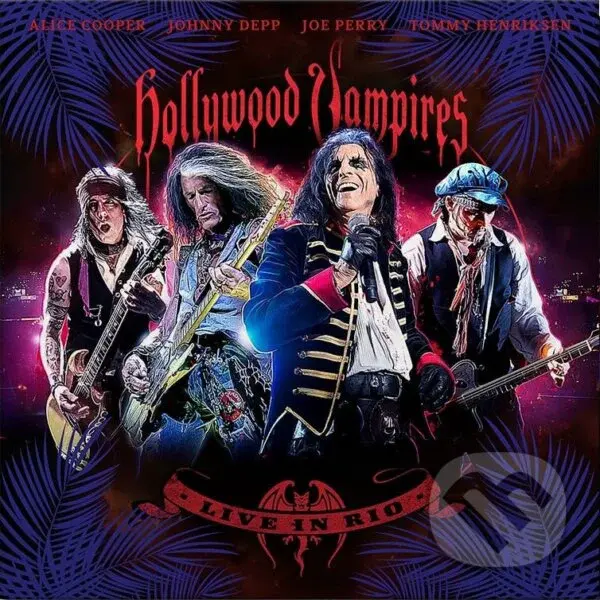 Hollywood Vampires: Live in Rio CD+DVD (CD+DVD) - Hollywood Vampires