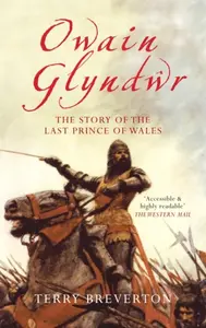 Owain Glyndwr - Breverton Terry