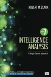 Intelligence Analysis - International Student Edition - Robert M. Clark