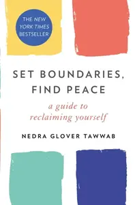 Set Boundaries, Find Peace - Nedra Gloverová Tawwabová