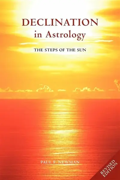 Declination in Astrology - Paul F. Newman
