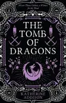 Tomb of Dragons - Katherine Addison