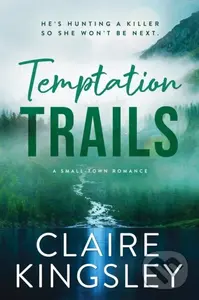 Temptation Trails - Claire Kingsley