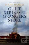 Guilt Strikes at Granger''s Store - Terry Shames