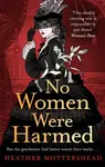 No Women Were Harmed - Heather Mottershead