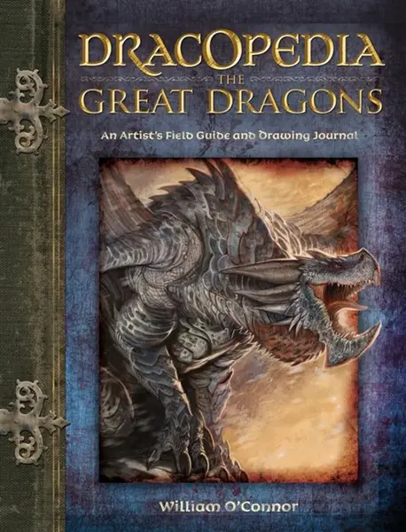 Dracopedia The Great Dragons - William O'Connor