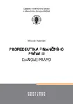 Propedeutika finančního práva III - Daňové právo - Michal Radvan