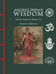 Ancient Indian Wisdom - Michael Kerrigan