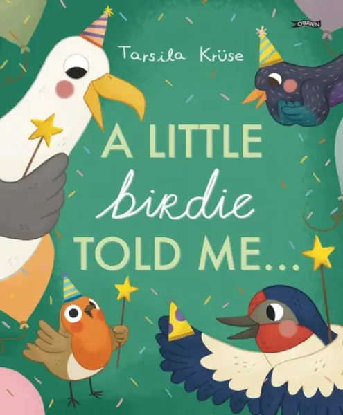 A Little Birdie Told Me - Tarsila Kruse