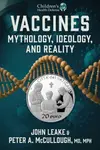 Vaccines - John Leake, Peter A., MD, MPH McCullough