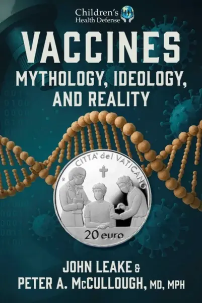 Vaccines - John Leake, Peter A., MD, MPH McCullough