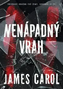 Nenápadný vrah (poškozené) - James Carol