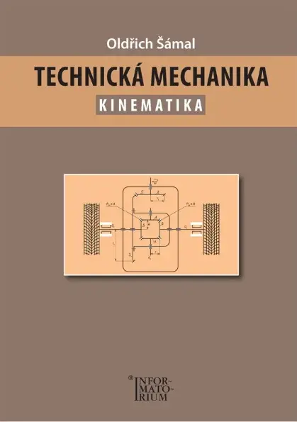 Technická mechanika – Kinematika - Oldřich Šámal