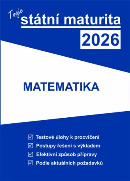 Tvoje státní maturita 2026 - Matematika