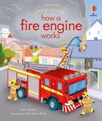 Peep Inside how a Fire Engine works - Lara Bryan