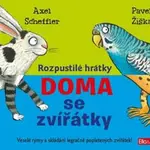 Rozpustilé hrátky - Doma se zvířátky (Defekt) - Pavel Žiška, Axel Scheffler