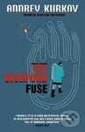 The Bickford Fuse - Andrey Kurkov - kniha z kategorie Beletrie