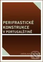 Perifrastické konstrukce v portugalštině - Jaroslava Jindrová - kniha z kategorie Vysoké školy