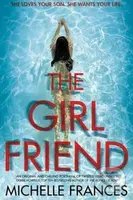The Girlfriend - Michelle Frances