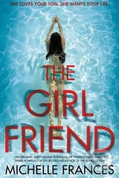 The Girlfriend - Michelle Frances