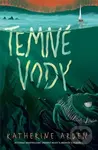 Temné vody - Katherine Arden