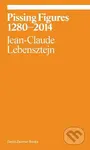 Pissing Figures 1280–2014 - Jean-Claude Lebensztejn - kniha z kategorie Eseje, úvahy a glosy